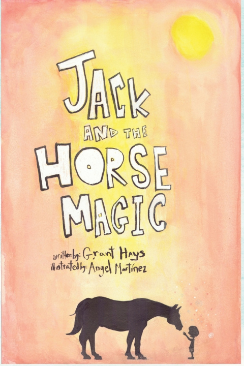 Knjiga Jack and the Horse Magic Grant Hays