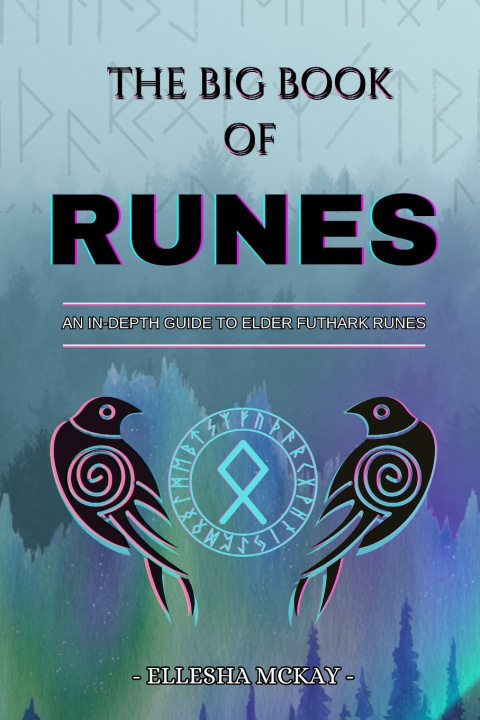 Kniha The Big Book of Runes Ellesha McKay