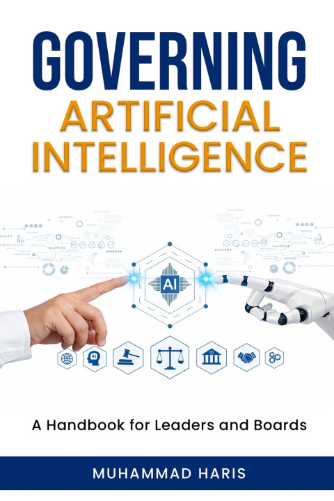 Kniha GOVERNING ARTIFICIAL INTELLIGENCE Muhammad Haris