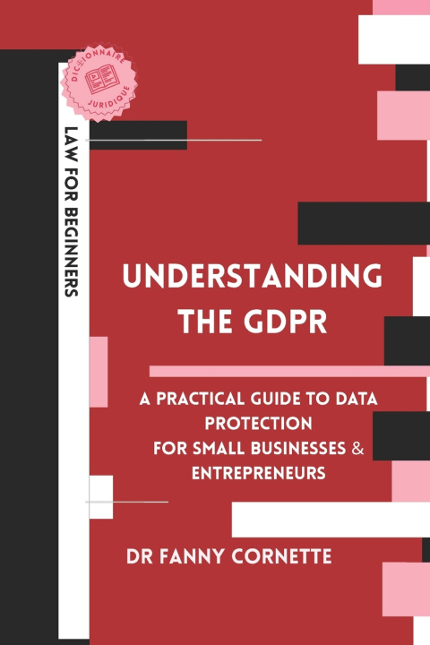 Knjiga Understanding the GDPR Fanny Cornette