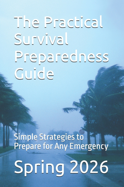 Kniha The Practical Survival Preparedness Guide John L Wallis