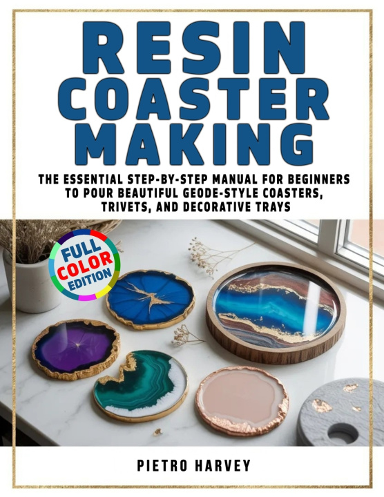 Kniha Resin Coaster Making Pietro Harvey