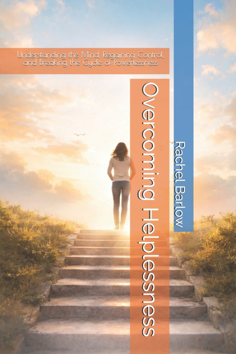 Kniha Overcoming Helplessness Rachel Anne Barlow