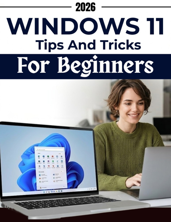 Kniha Windows 11 Tips & Tricks for Beginners Jose Bradford