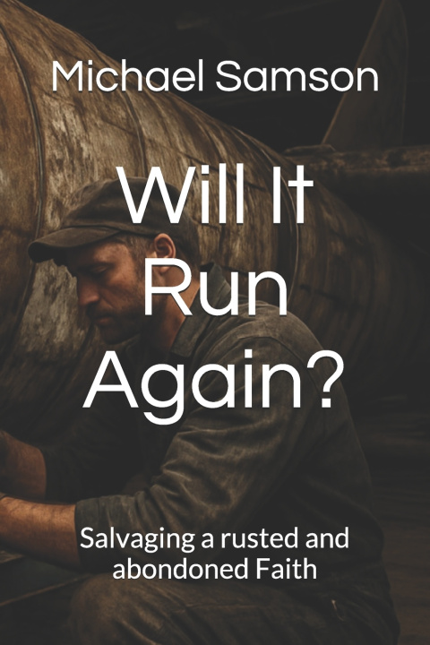 Kniha Will It Run Again? Michael Paul Samson