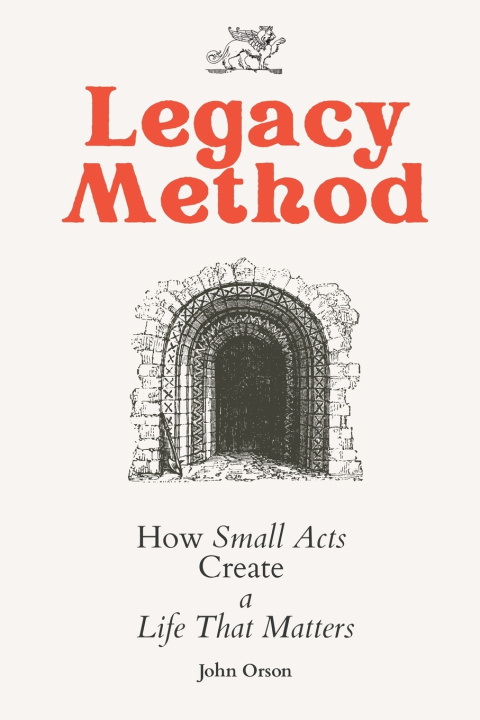 Kniha Legacy Method John Orson