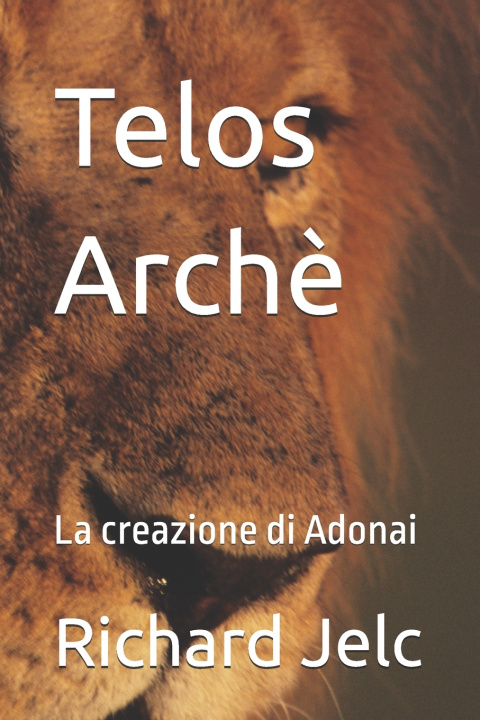 Kniha Telos Archè Richard Jelc