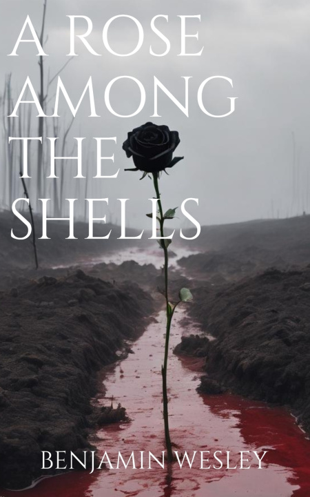 Kniha A Rose Among the Shells Benjamin Wesley