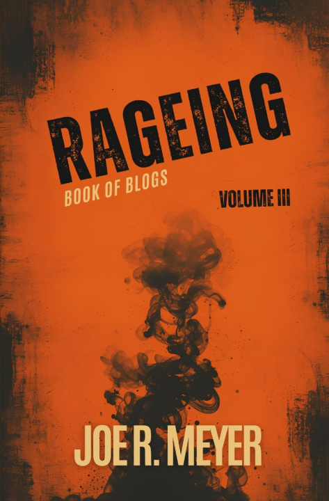 Kniha Rageing Joe R Meyer