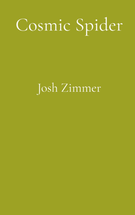 Kniha Cosmic Spider Josh Zimmer