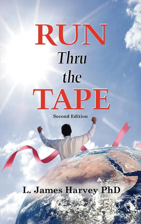 Kniha Run Thru the Tape L. James Harvey PhD
