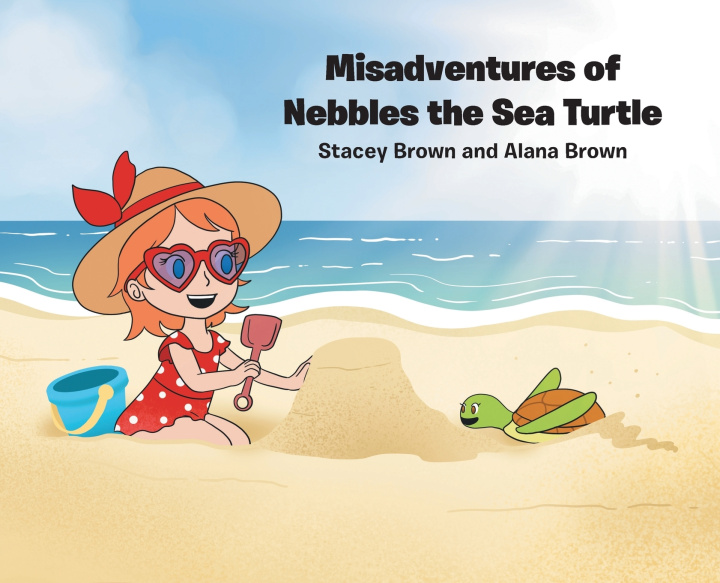 Knjiga Misadventures of Nebbles the Sea Turtle Stacey Brown