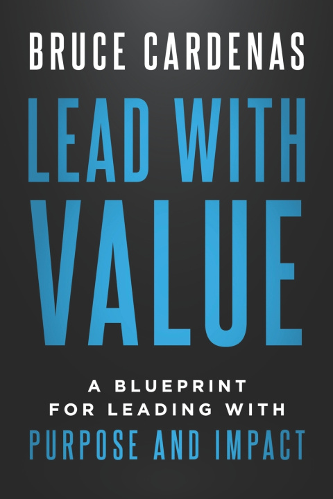 Kniha Lead With Value Bruce Cardenas