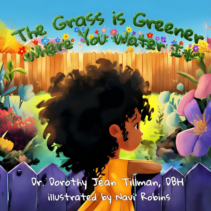 Kniha The Grass is Greener Where You Water It Dr. Dorothy Jean Tillman