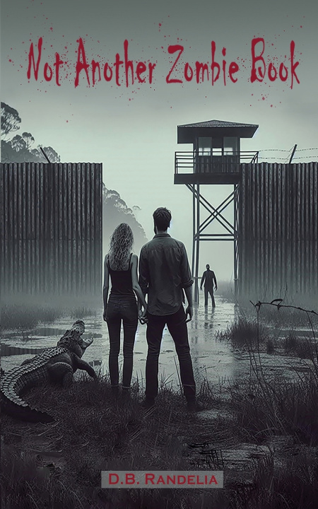 Kniha Not Another Zombie Book D.B. Randelia
