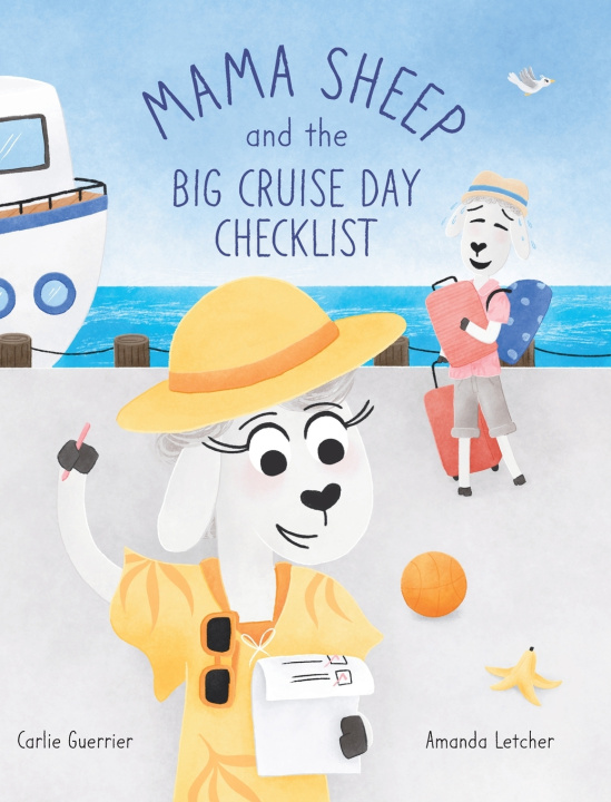 Knjiga Mama Sheep and the Big Cruise Day Checklist Carlie Guerrier