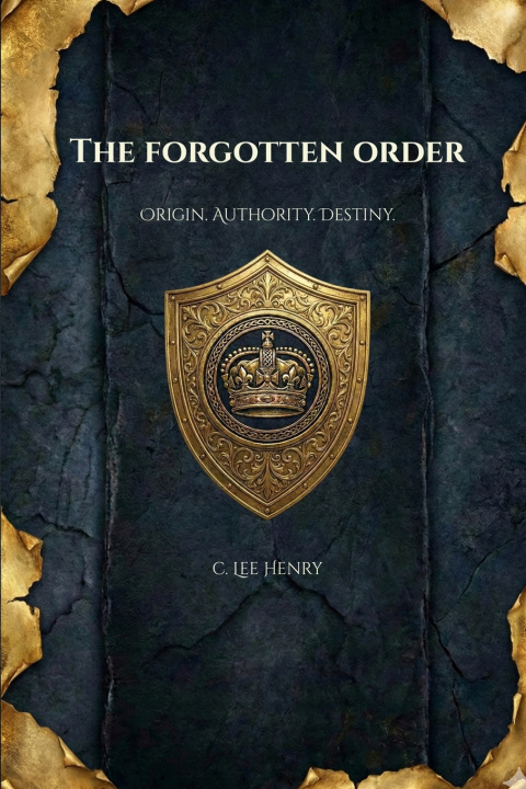 Kniha The Forgotten Order C. Lee Henry