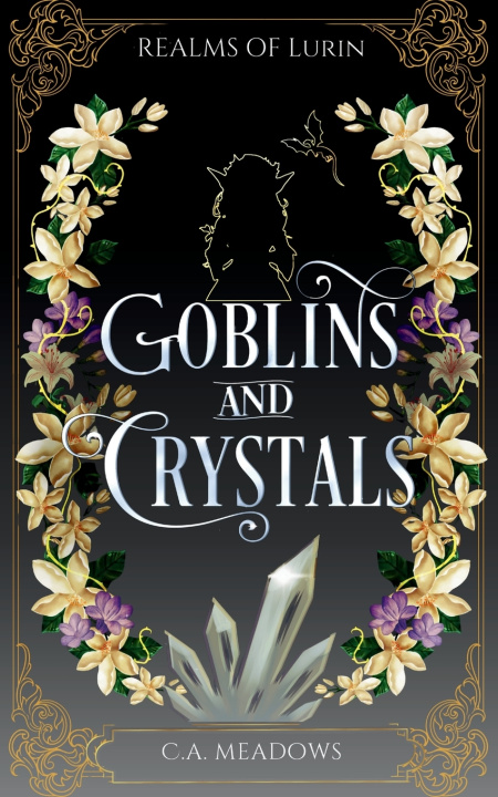 Kniha Goblins and Crystals C.A. Meadows