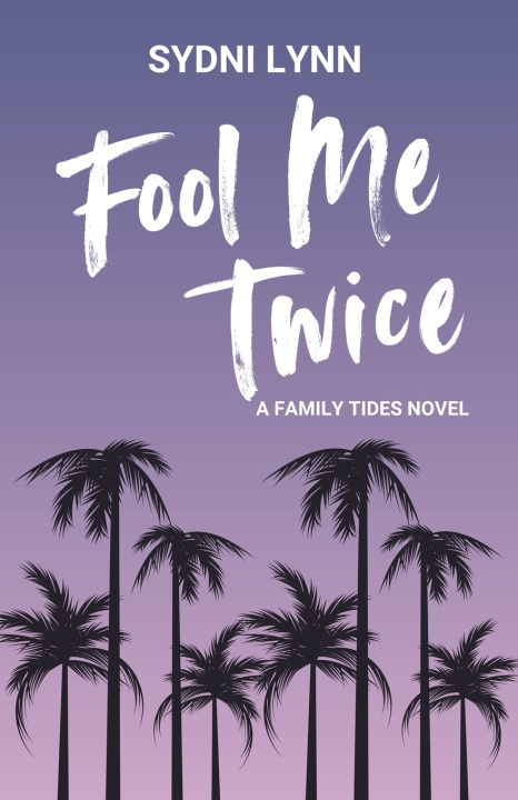 Kniha Fool Me Twice Sydni Lynn