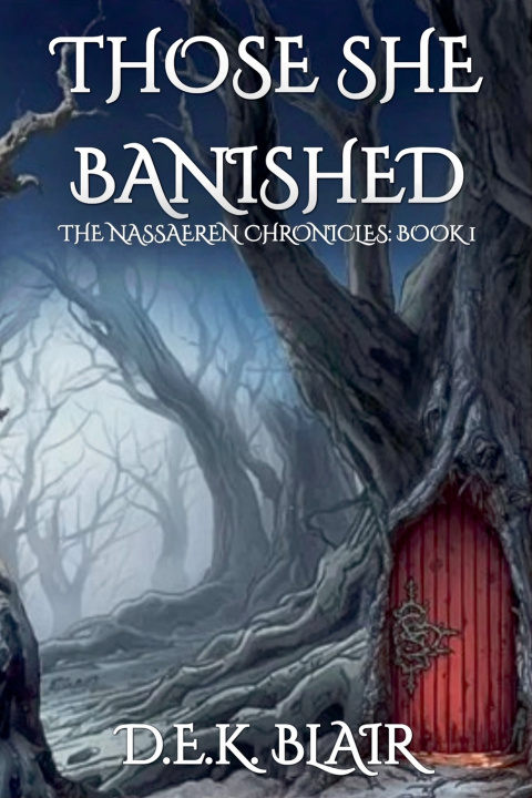 Kniha Those She Banished D.E.K. Blair