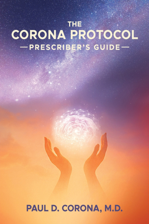 Kniha The Corona Protocol Prescriber's Guide Dr. Paul D Corona