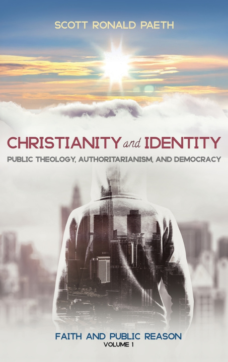 Kniha Christianity and Identity Scott Ronald Paeth