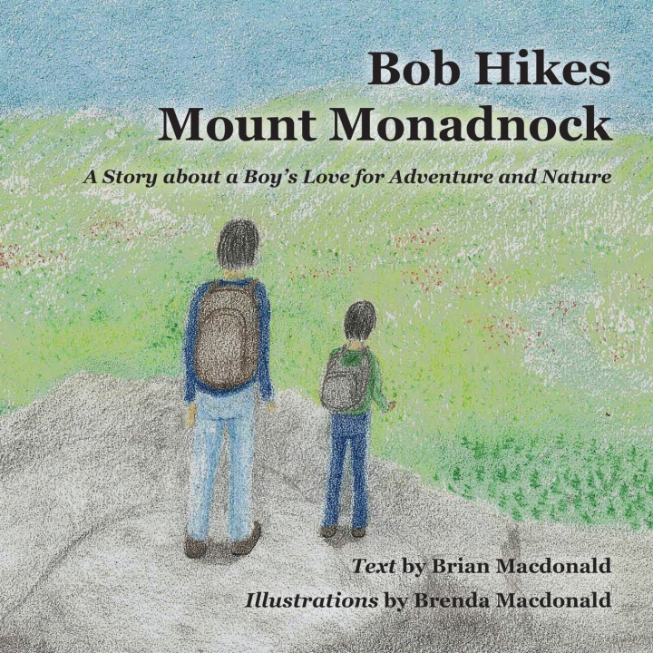 Kniha Bob Hikes Mount Monadmock Brian Macdonald