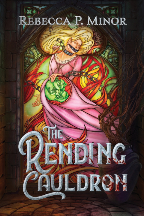 Kniha The Rending Cauldron Rebecca P. Minor
