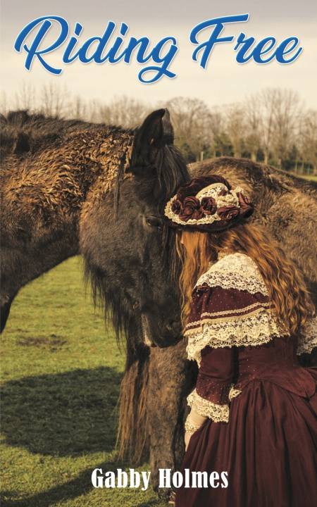 Kniha Riding Free Gabby Holmes