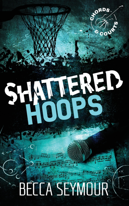 Kniha Shattered Hoops Becca Seymour