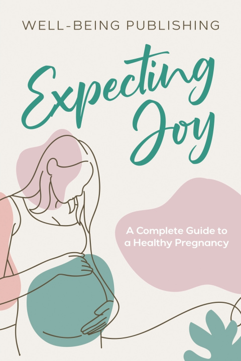 Knjiga Expecting Joy Well-Being Publishing