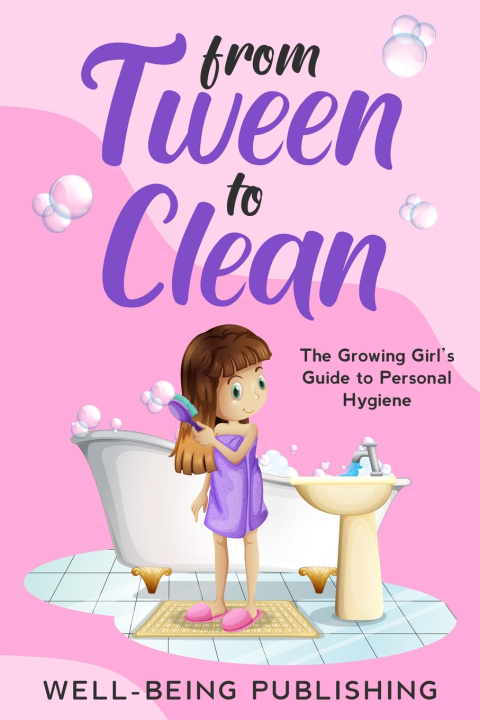 Kniha From Tween to Clean Well-Being Publishing