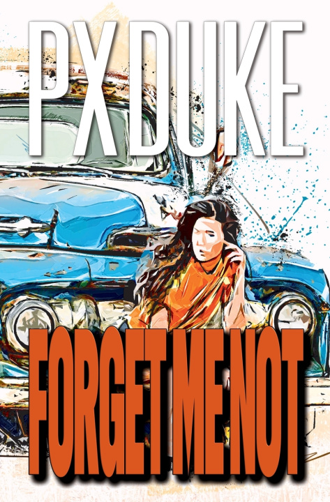 Kniha Forget Me Not P X Duke