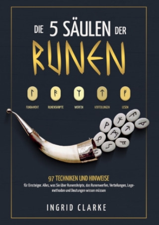 Kniha Die 5 Säulen der Runen Ingrid Clarke