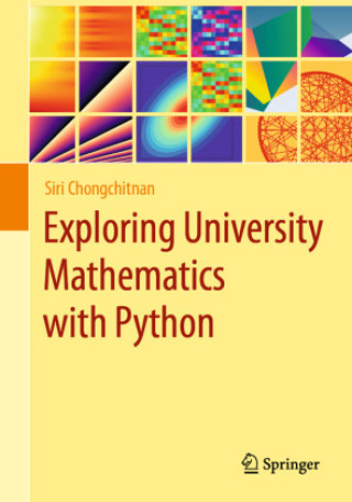 Knjiga Exploring University Mathematics with Python Siri Chongchitnan