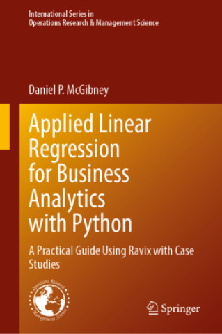 Knjiga Applied Linear Regression for Business Analytics with Python Daniel P. McGibney