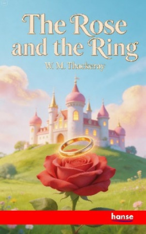 Boek The Rose and the Ring W. M. Thackeray