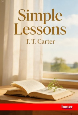 Knjiga Simple Lessons or Words Easy to be Understood T.T. Carter