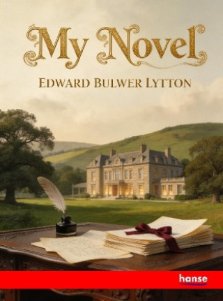 Kniha My Novel Edward Bulwer Lytton