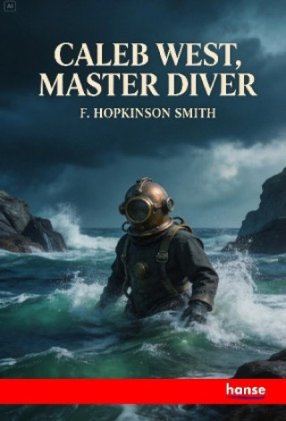 Knjiga Caleb West Master Diver F. Hopkinson Smith