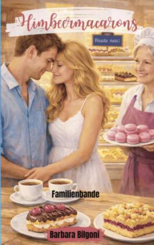 Kniha Himbeermacarons Barbara Bilgoni