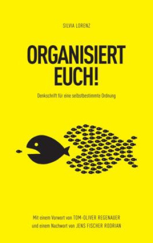 Kniha ORGANISIERT EUCH! Silvia Lorenz