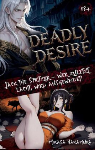 Kniha Deadly Desire Mikasa Nakamura