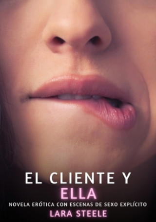 Kniha El Cliente y Ella Lara Steele