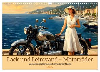 Kalendár/Diár Lack und Leinwand - Motorräder (Wandkalender 2027 DIN A3 quer), CALVENDO Monatskalender Calvendo