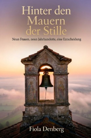 Kniha Hinter den Mauern der Stille Fiola Demberg