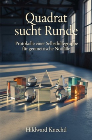 Kniha Quadrat sucht Runde Hildward Knechtl