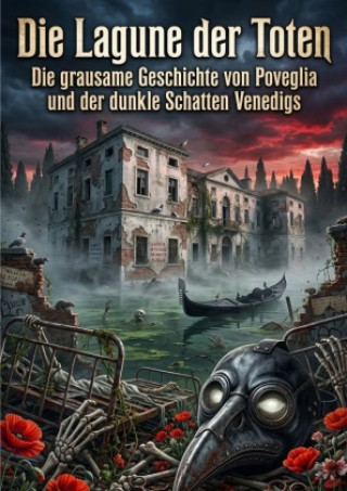Kniha Die Lagune der Toten Felix Mertens