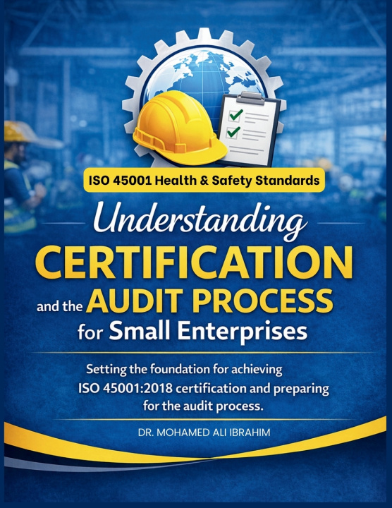 Kniha Understanding Certification and the Audit Process for Small Enterprises DR.MOHAMED-ALI IBRAHIM