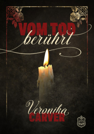 Knjiga Vom Tod berührt Veronika Carver
